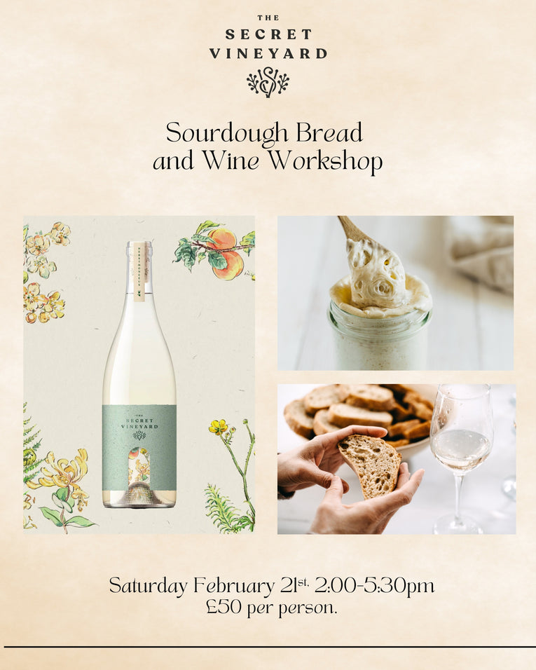 Sourdough Bread and Wine Workshop, Saturday February 21st,2:00-5:30pm.